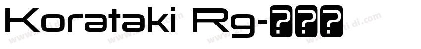 Korataki Rg字体转换